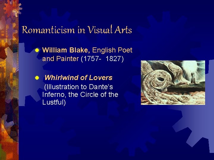 Romanticism in Visual Arts ® William Blake, English Poet and Painter (1757 - 1827)