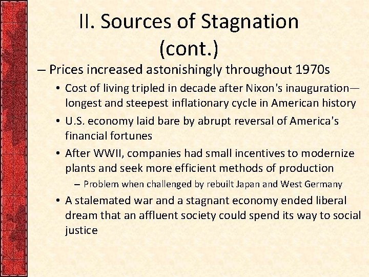 II. Sources of Stagnation (cont. ) – Prices increased astonishingly throughout 1970 s •