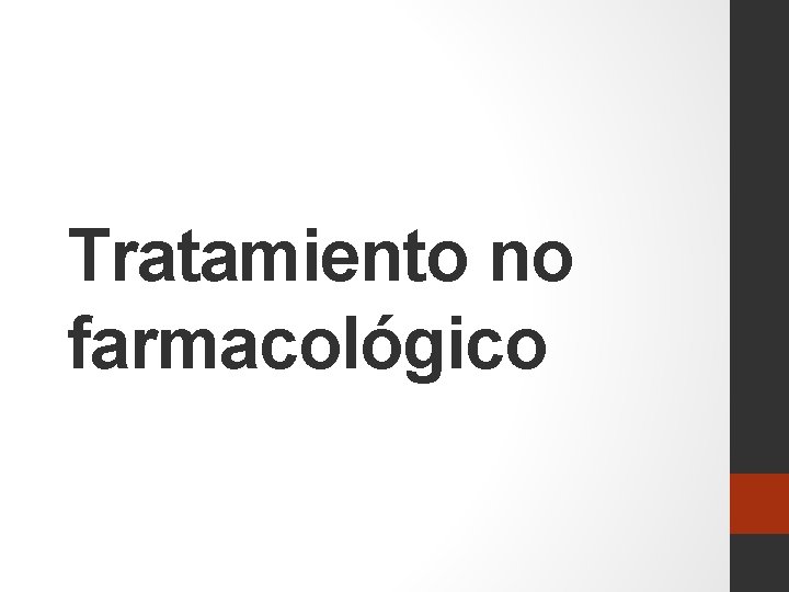 Tratamiento no farmacológico 