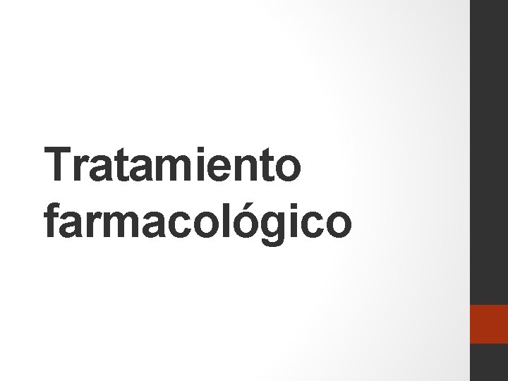 Tratamiento farmacológico 