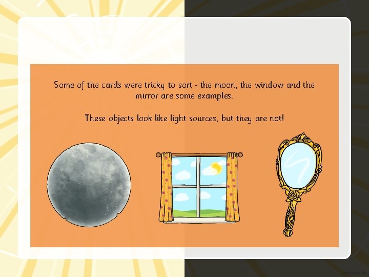 Some of the cards were tricky to sort the moon, the window and the