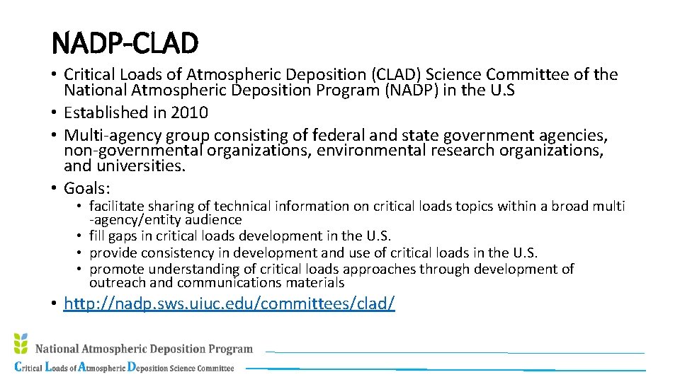 NADP-CLAD • Critical Loads of Atmospheric Deposition (CLAD) Science Committee of the National Atmospheric