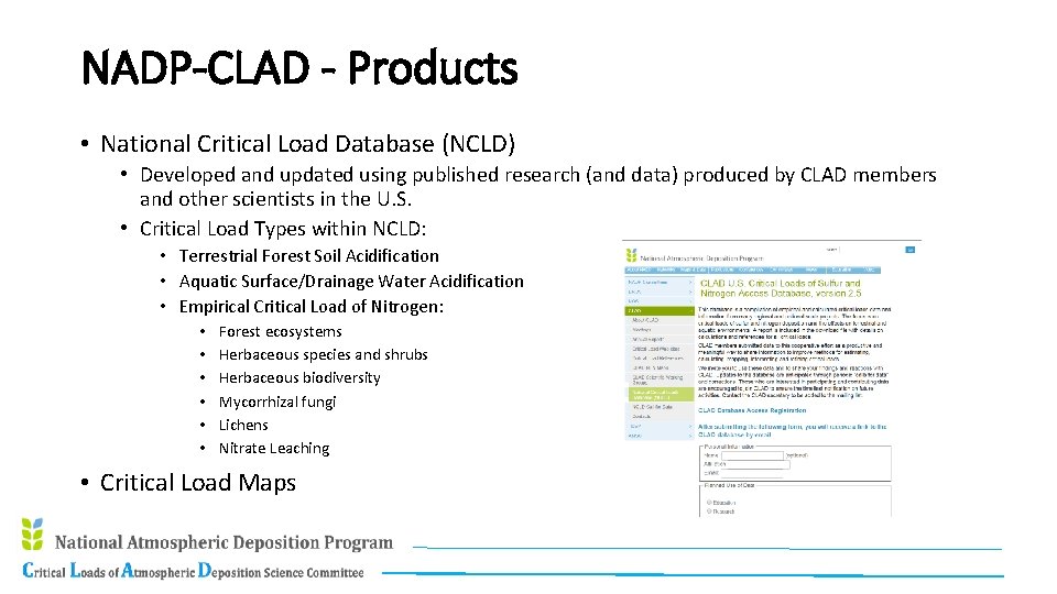 NADP-CLAD - Products • National Critical Load Database (NCLD) • Developed and updated using
