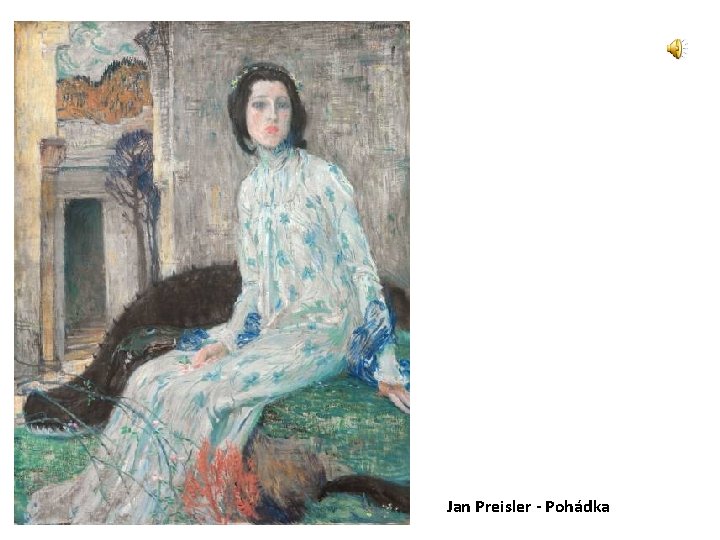 Jan Preisler - Pohádka 