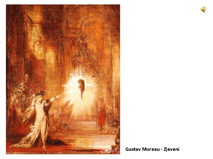 Gustav Moreau - Zjevení 