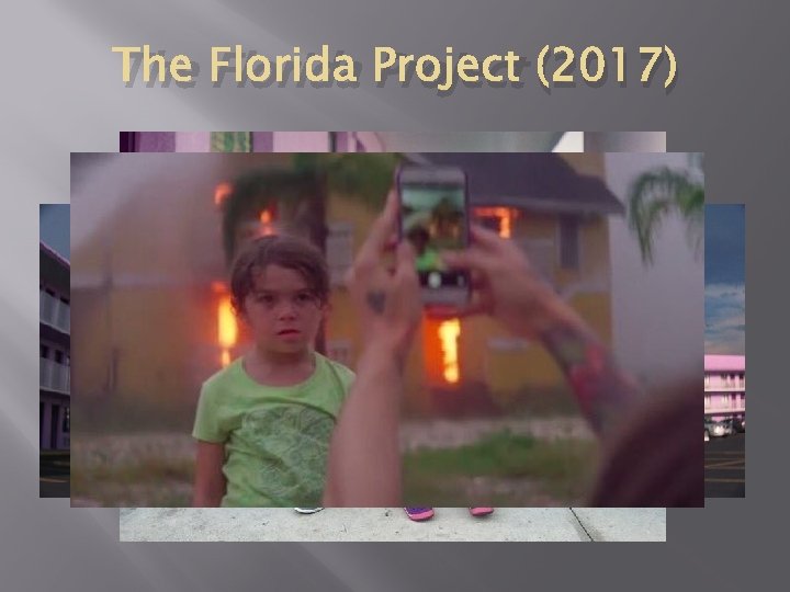 The Florida Project (2017) 