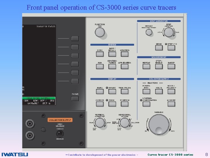 Front panel operation of CS-3000 series curve tracers －Contribute to development of the power