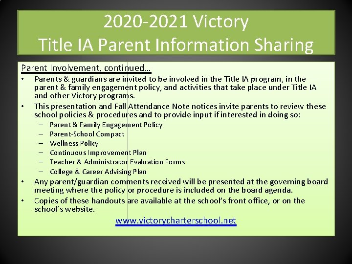 2020 -2021 Victory Title IA Parent Information Sharing Parent Involvement, continued… • • Parents
