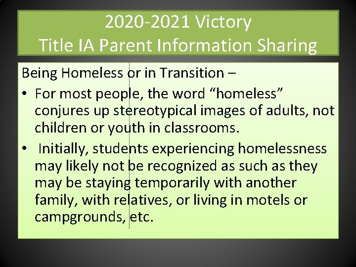 2020 -2021 Victory Title IA Parent Information Sharing Being Homeless or in Transition –