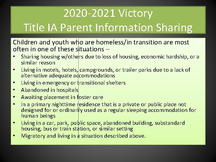 2020 -2021 Victory Title IA Parent Information Sharing Children and youth who are homeless/in