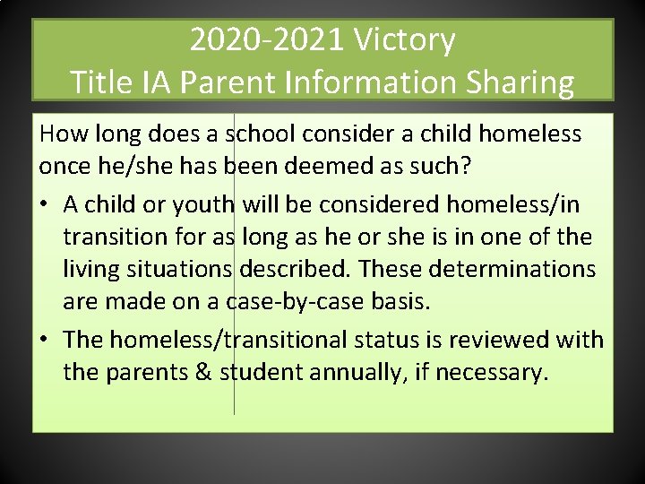 2020 -2021 Victory Title IA Parent Information Sharing How long does a school consider