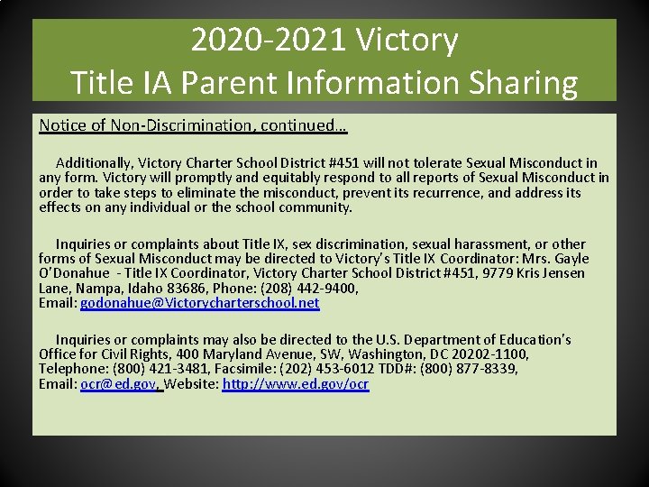 2020 -2021 Victory Title IA Parent Information Sharing Notice of Non-Discrimination, continued… Additionally, Victory