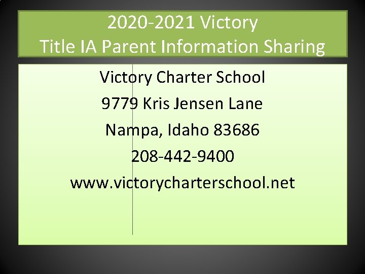 2020 -2021 Victory Title IA Parent Information Sharing Victory Charter School 9779 Kris Jensen