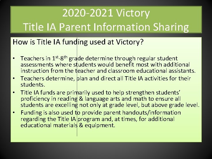 2020 -2021 Victory Title IA Parent Information Sharing How is Title IA funding used