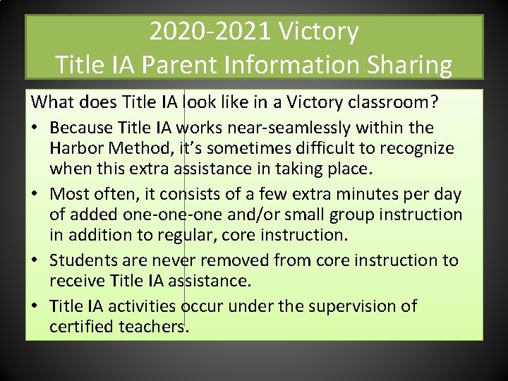 2020 -2021 Victory Title IA Parent Information Sharing What does Title IA look like