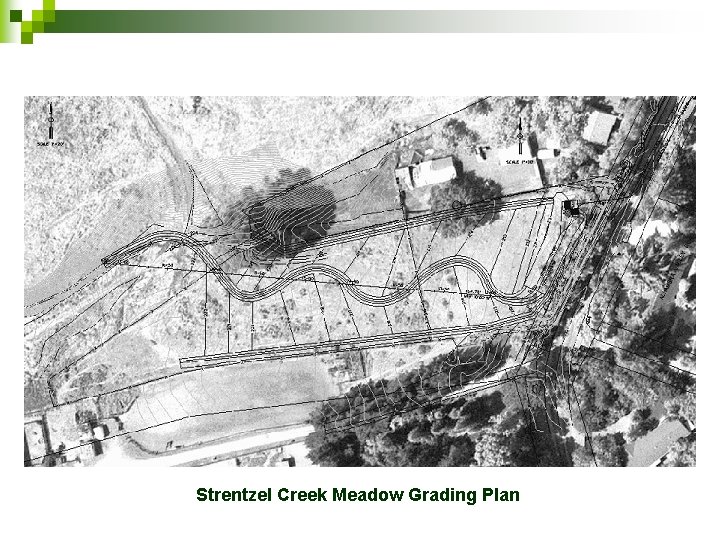 Strentzel Creek Meadow Grading Plan 