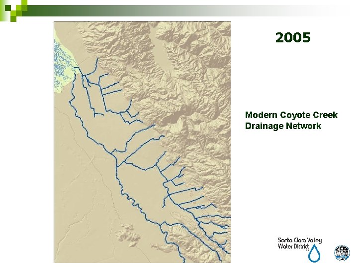 2005 Modern Coyote Creek Drainage Network 