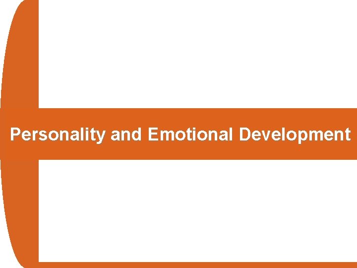 Personality and Emotional Development 