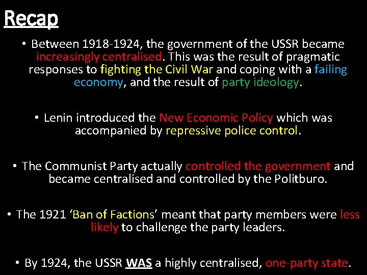 Recap • Between 1918 -1924, the government of the USSR became increasingly centralised. This Recap • Between 1918 -1924, the government of the USSR became increasingly centralised. This