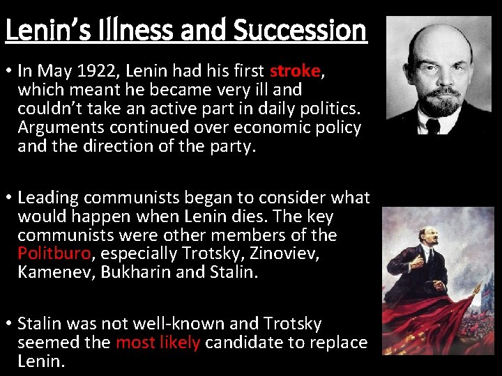 Lenin’s Illness and Succession • In May 1922, Lenin had his first stroke, which Lenin’s Illness and Succession • In May 1922, Lenin had his first stroke, which
