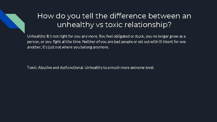 How do you tell the difference between an unhealthy vs toxic relationship? Unhealthy: It's