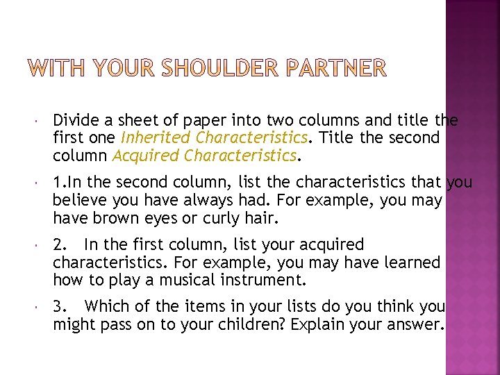  Divide a sheet of paper into two columns and title the first one