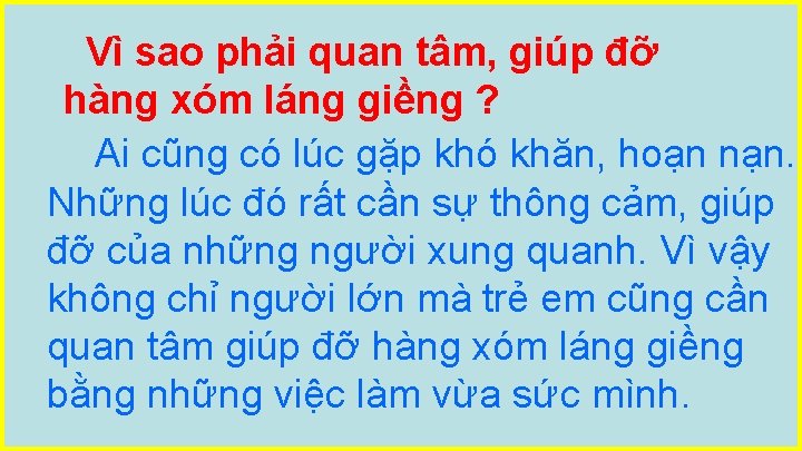 Vì sao phải quan tâm, giúp đỡ hàng xóm láng giềng ? Ai cũng