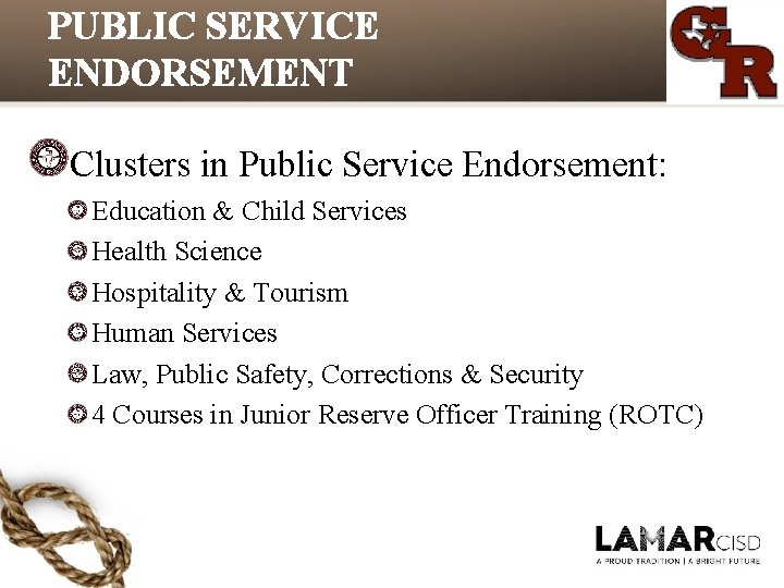 PUBLIC SERVICE ENDORSEMENT Clusters in Public Service Endorsement: Education & Child Services Health Science PUBLIC SERVICE ENDORSEMENT Clusters in Public Service Endorsement: Education & Child Services Health Science