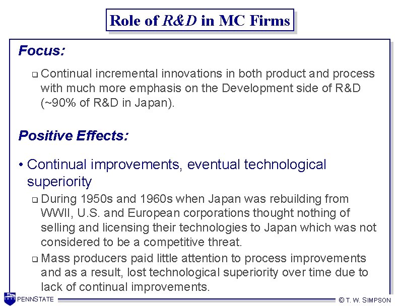 Role of R&D in MC Firms Focus: q Continual incremental innovations in both product