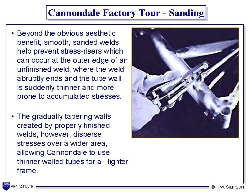 Cannondale Factory Tour - Sanding • Beyond the obvious aesthetic benefit, smooth, sanded welds