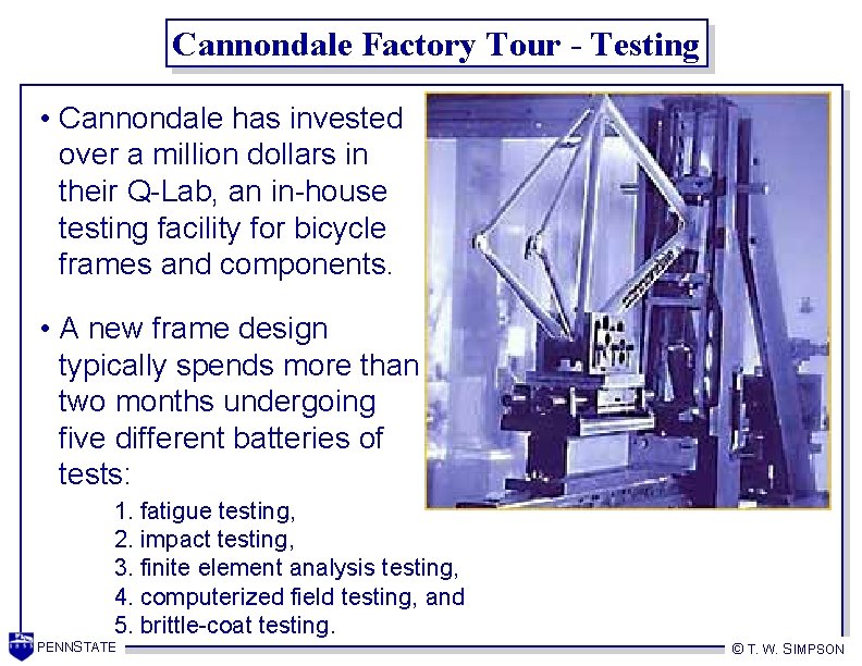 Cannondale Factory Tour - Testing • Cannondale has invested over a million dollars in