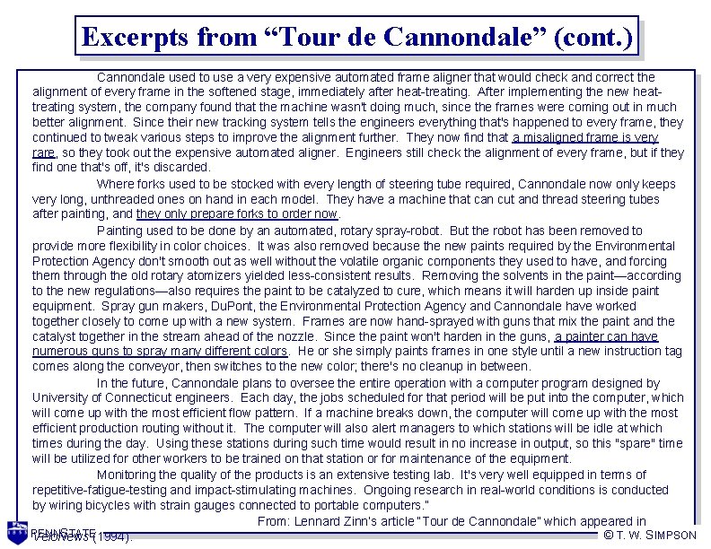 Excerpts from “Tour de Cannondale” (cont. ) Cannondale used to use a very expensive