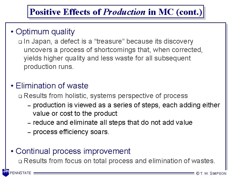 Positive Effects of Production in MC (cont. ) • Optimum quality q In Japan,