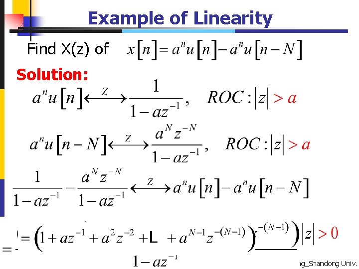 Example of Linearity Find X(z) of Solution: 83 2021/5/19 Zhongguo Liu_Biomedical Engineering_Shandong Univ. 
