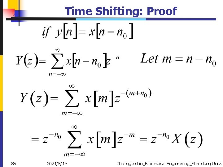 Time Shifting: Proof 85 2021/5/19 Zhongguo Liu_Biomedical Engineering_Shandong Univ. 