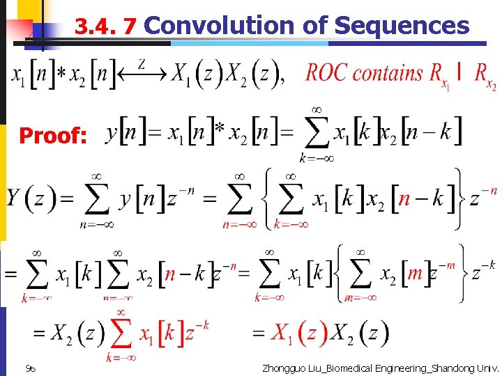 3. 4. 7 Convolution of Sequences Proof: 96 2021/5/19 Zhongguo Liu_Biomedical Engineering_Shandong Univ. 
