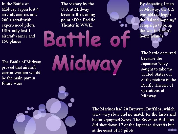 In the Battle of Midway Japan lost 4 aircraft carriers and 200 aircraft with