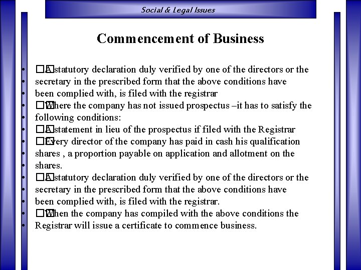 Social & Legal Issues Commencement of Business • • • • �� A statutory