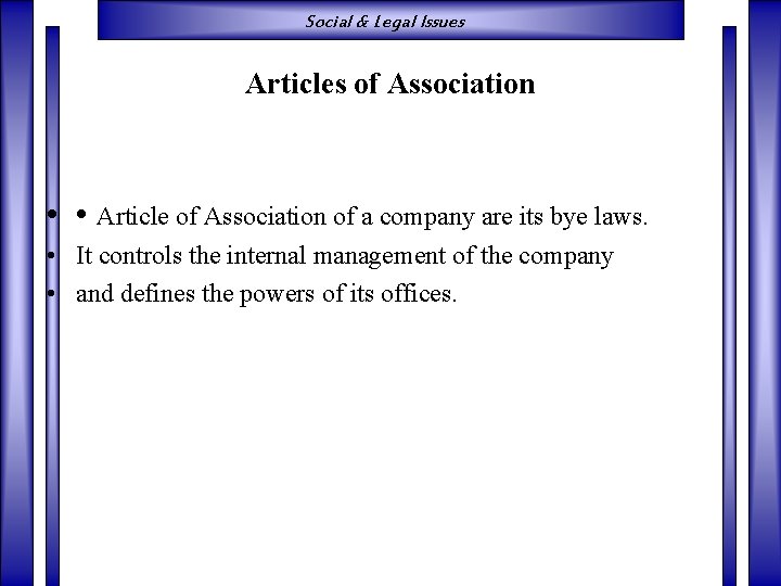 Social & Legal Issues Articles of Association • • Article of Association of a