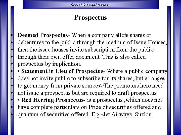 Social & Legal Issues Prospectus • • • Deemed Prospectus- When a company allots