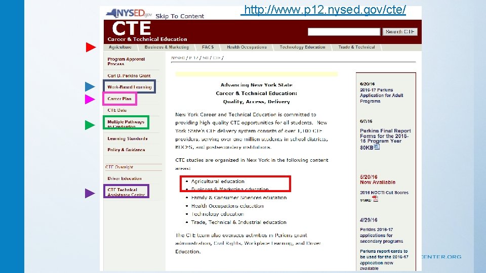 http: //www. p 12. nysed. gov/cte/ ► ► ► 