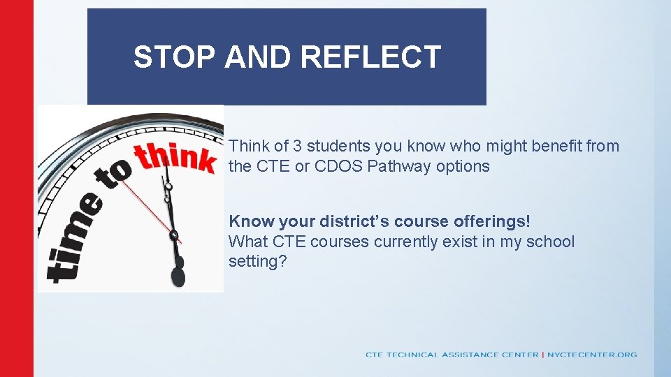 STOP AND REFLECT Think of 3 students you know who might benefit from the