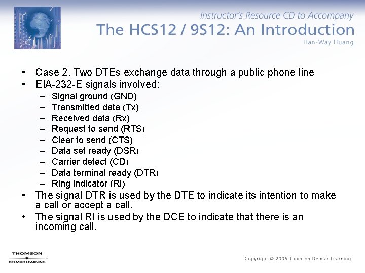  • Case 2. Two DTEs exchange data through a public phone line •
