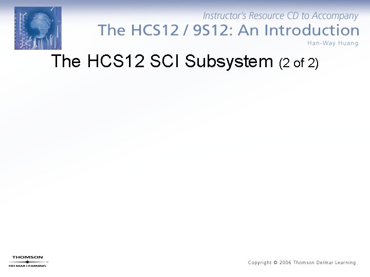 The HCS 12 SCI Subsystem (2 of 2) 