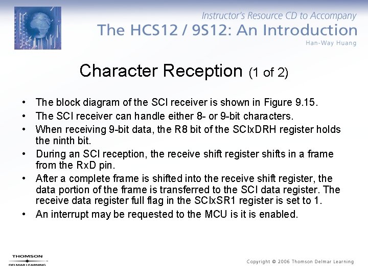 Character Reception (1 of 2) • The block diagram of the SCI receiver is