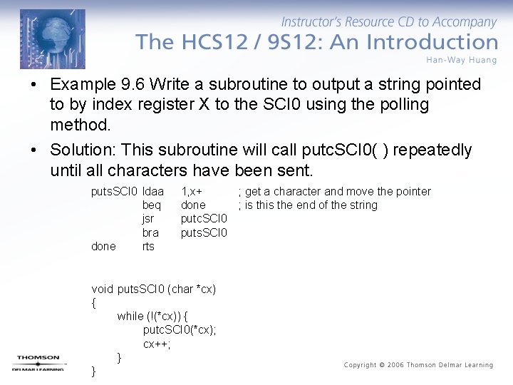  • Example 9. 6 Write a subroutine to output a string pointed to