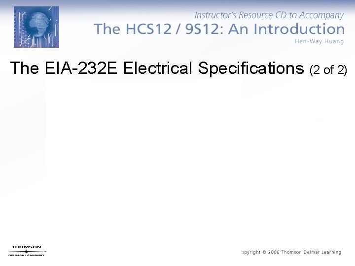 The EIA-232 E Electrical Specifications (2 of 2) 