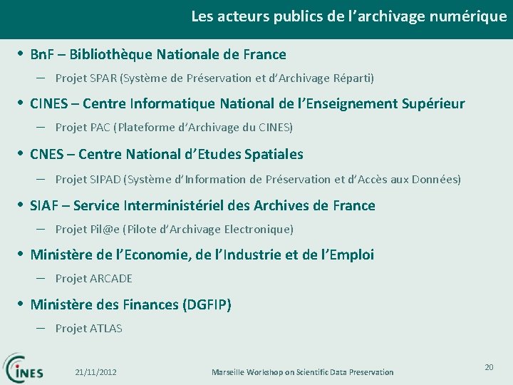 Les acteurs publics de l’archivage numérique • Bn. F – Bibliothèque Nationale de France