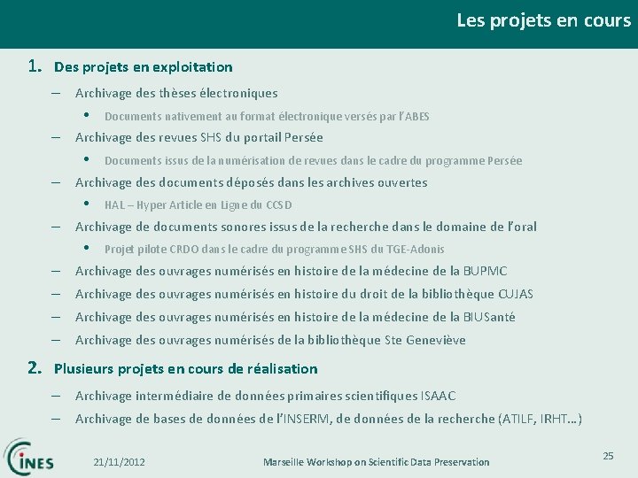 Les projets en cours 1. Des projets en exploitation – Archivage des thèses électroniques