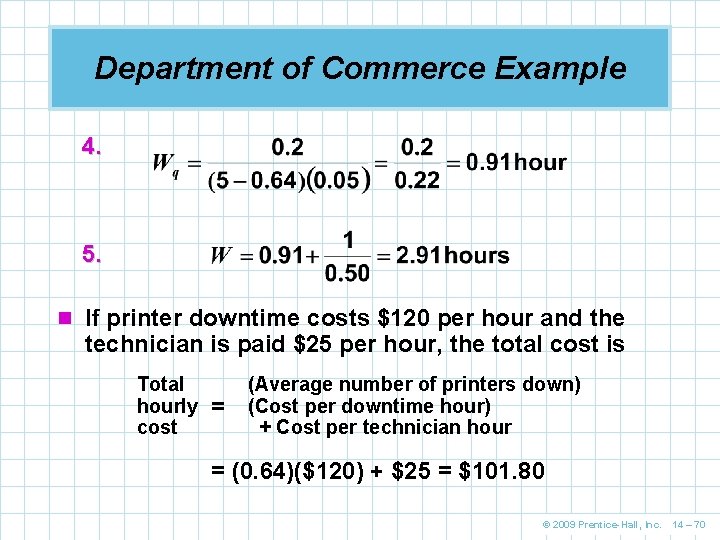 Department of Commerce Example 4. 5. n If printer downtime costs $120 per hour Department of Commerce Example 4. 5. n If printer downtime costs $120 per hour